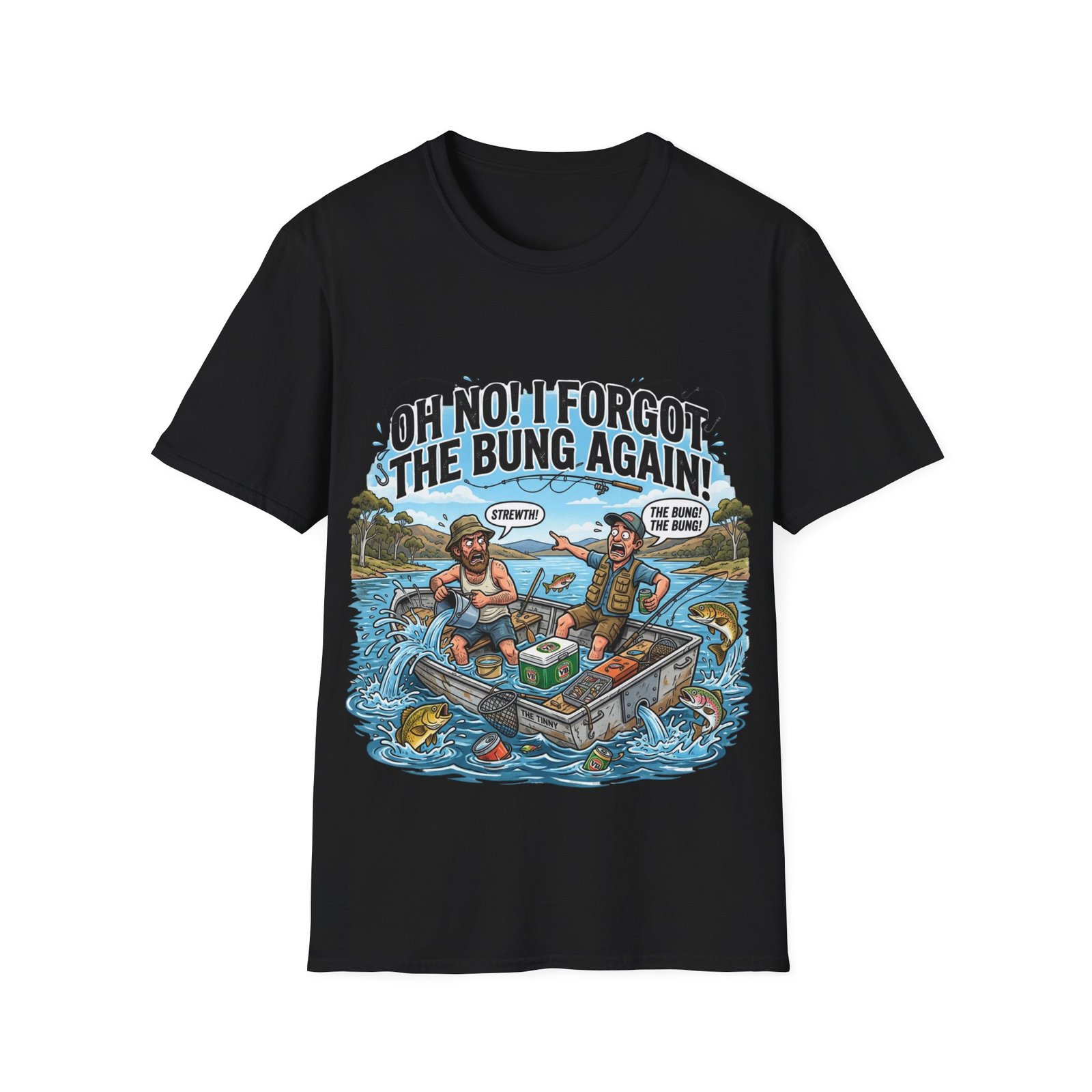 Fishing T-Shirt — "Oh No! I Forgot The Bung Again!" Fishing Humor Tee - Image 2