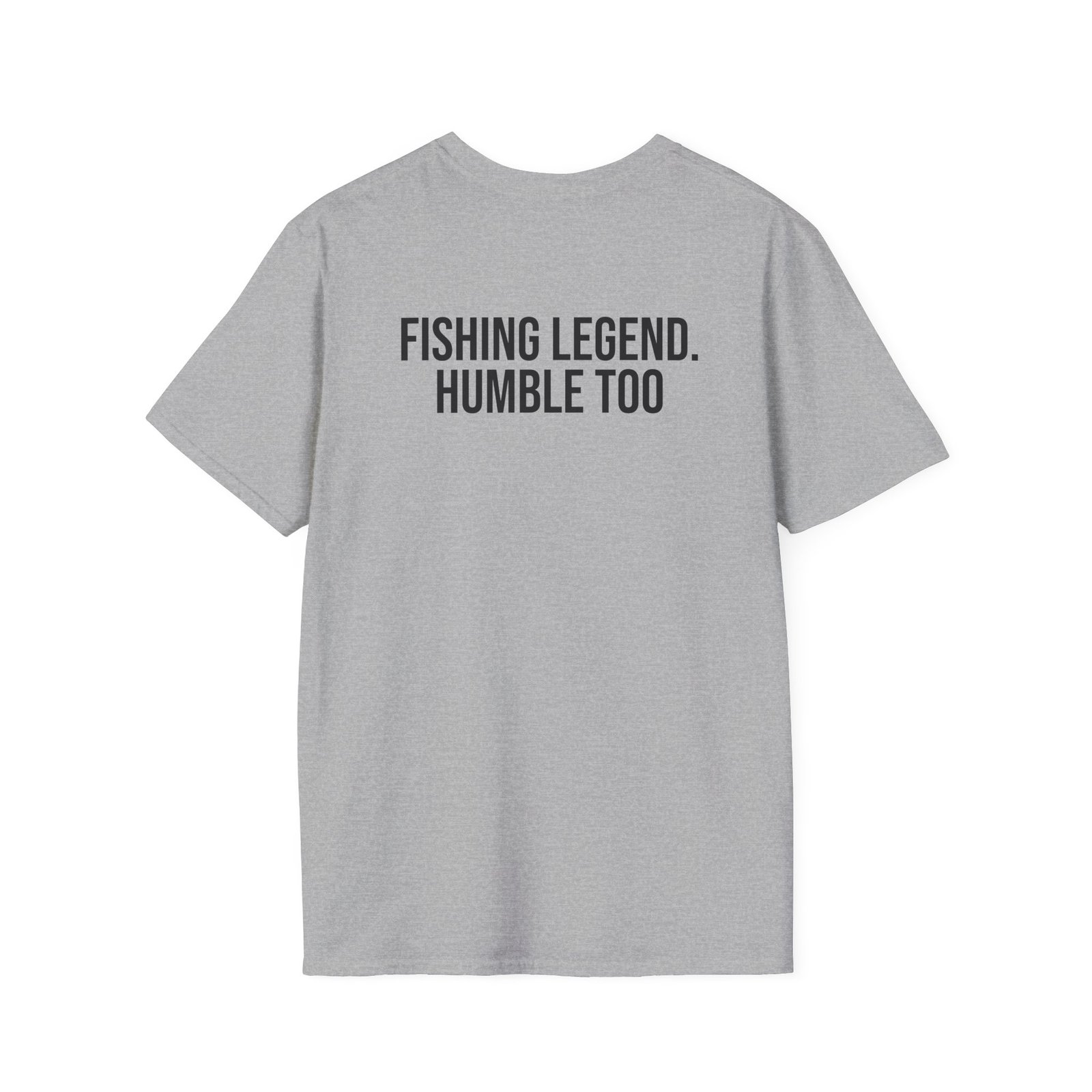 Fishing Legend. Humble Too T-Shirt | Funny Fishing Gift for Anglers Dad Grandpa - Image 6