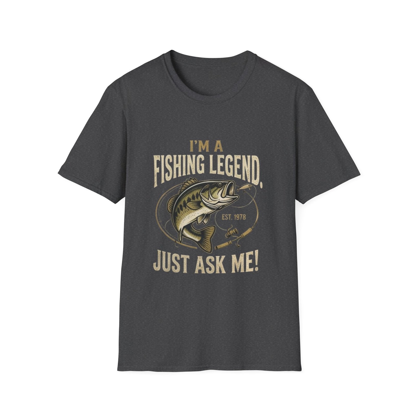 Fishing Gear | I'm a fishing legend, Just ask me! Tshirt - Image 5