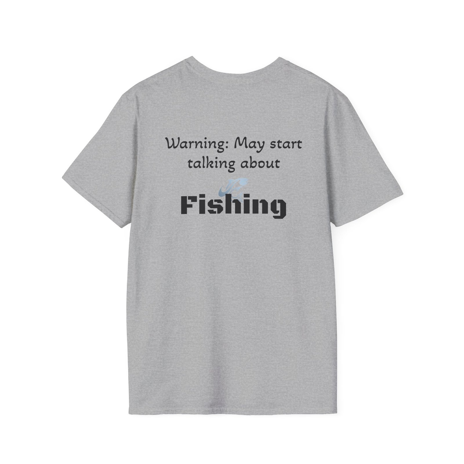 Warning: May Start Talking About Fishing T-Shirt – Funny Angler Gift - Image 6