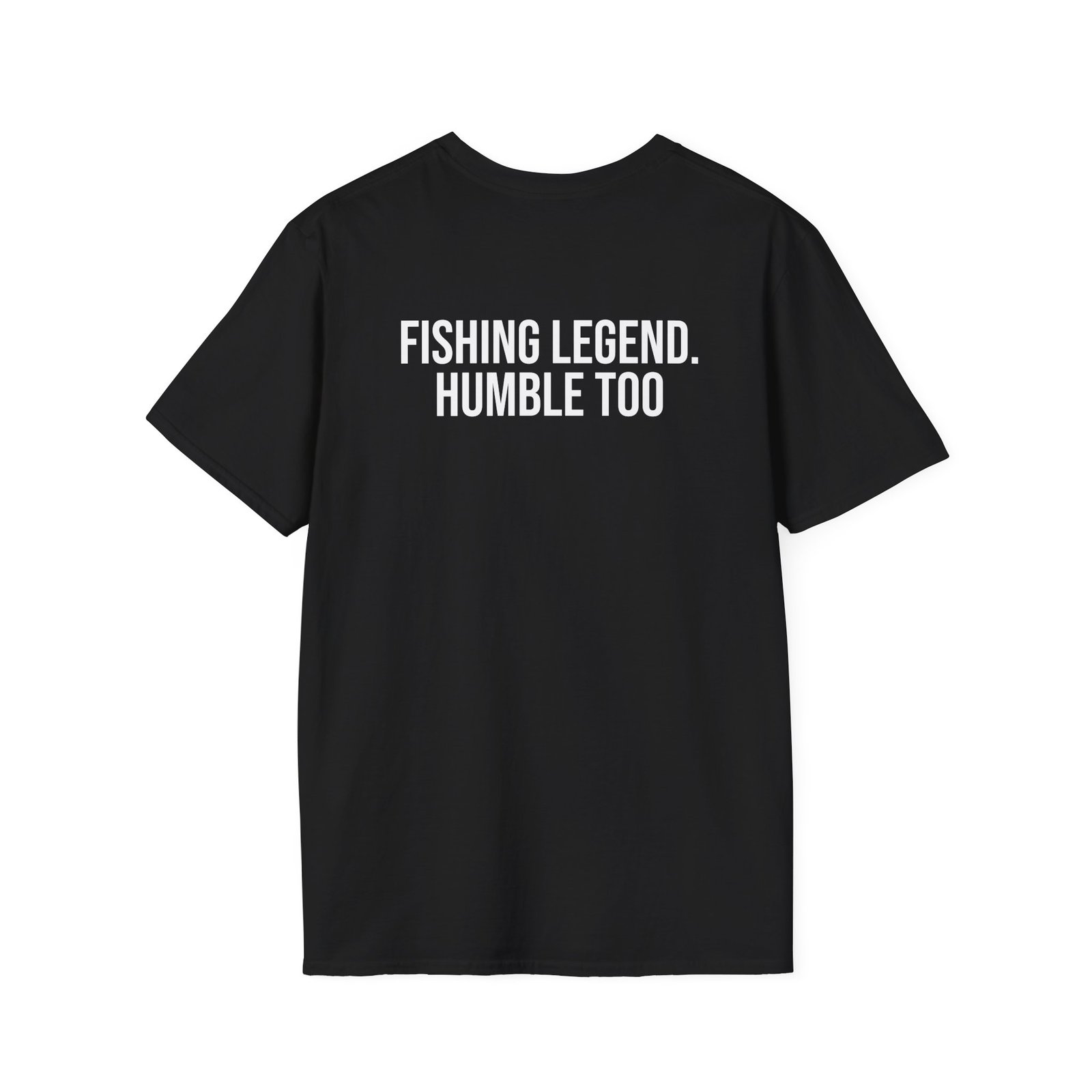 Fishing Legend. Humble Too T-Shirt | Funny Fishing Gift for Anglers Dad Grandpa - Image 4