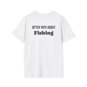 Often Yaps About Fishing T-Shirt – Funny Angler Gift