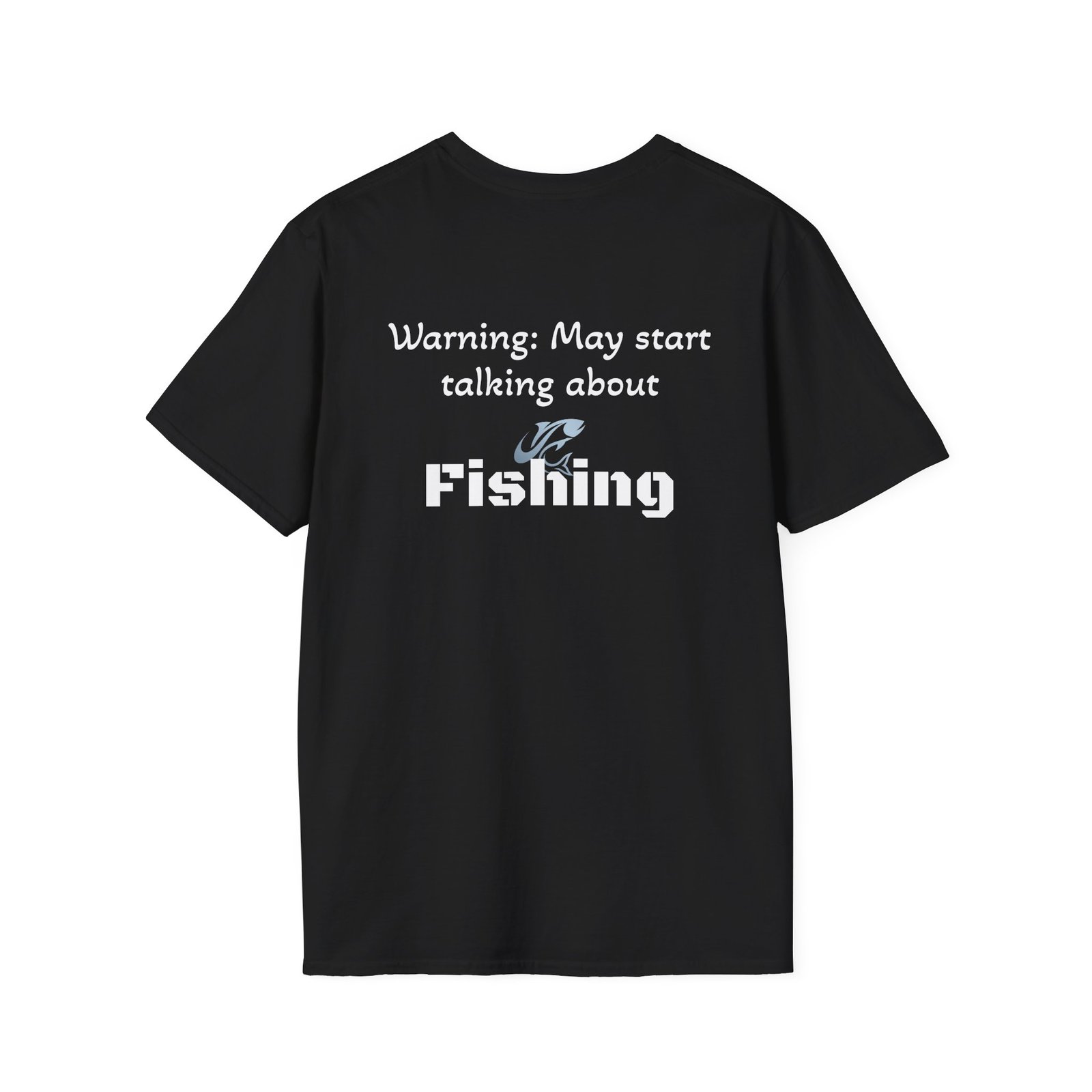 Warning: May Start Talking About Fishing T-Shirt – Funny Angler Gift - Image 4